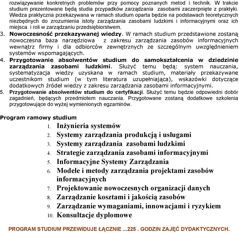 zarządzaniu przedsiębiorstwem. 3. Nowoczesność przekazywanej wiedzy.