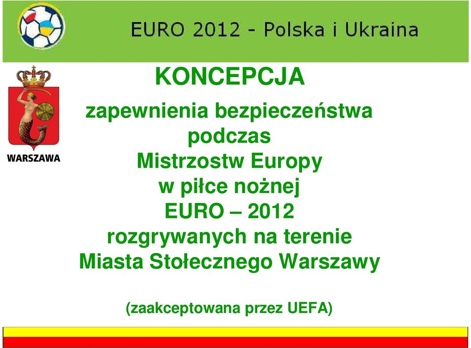 EURO 2012 rozgrywanych na terenie Miasta