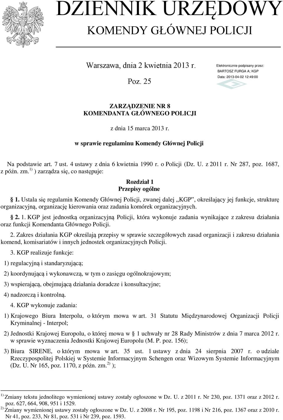 1) ) zarządza się, co następuje: Rozdział 1 Przepisy ogólne 1.