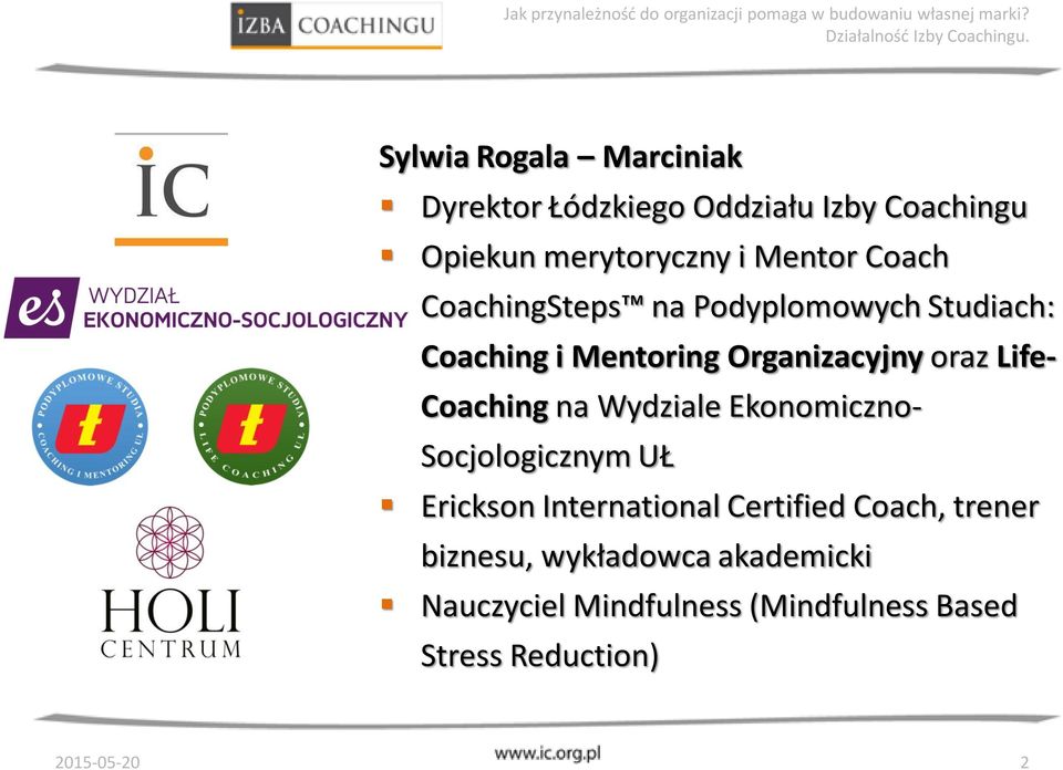 Life- Coaching na Wydziale Ekonomiczno- Socjologicznym UŁ Erickson International Certified