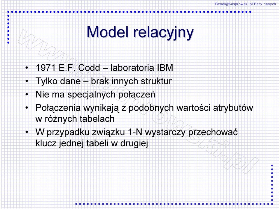 specjalnych połączeń Połączenia wynikają z podobnych wartości