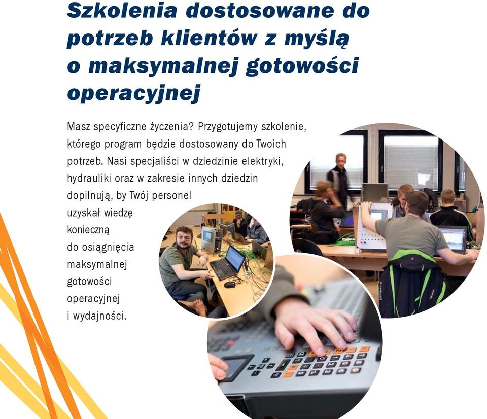 Przygotujemy szkolenie, którego program będzie dostosowany do Twoich potrzeb.