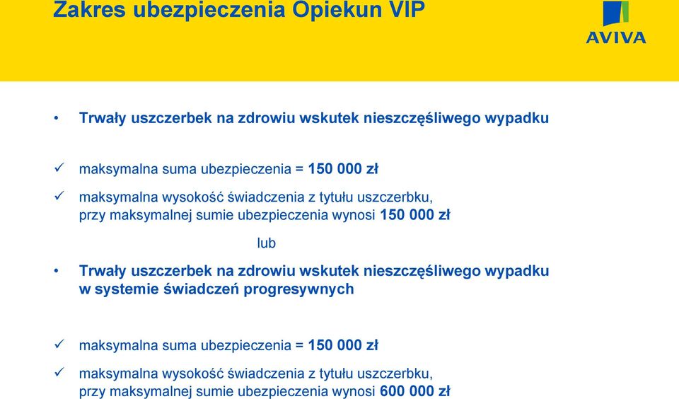 uszczerbek na zdrowiu wskutek nieszczęśliwego wypadku w systemie świadczeń progresywnych maksymalna suma