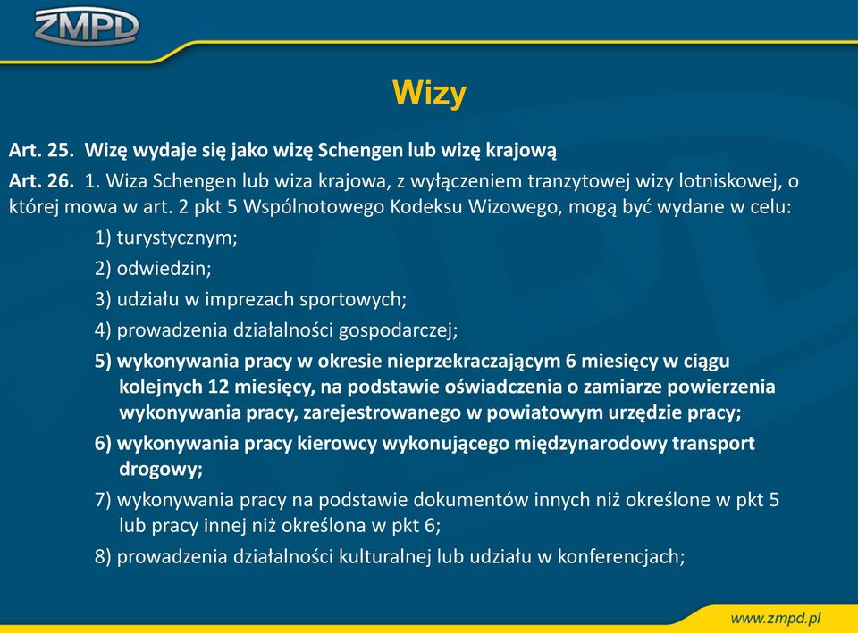 okresie nieprzekraczającym 6 miesięcy w ciągu kolejnych 12 miesięcy, na podstawie oświadczenia o zamiarze powierzenia wykonywania pracy, zarejestrowanego w powiatowym urzędzie pracy; 6) wykonywania