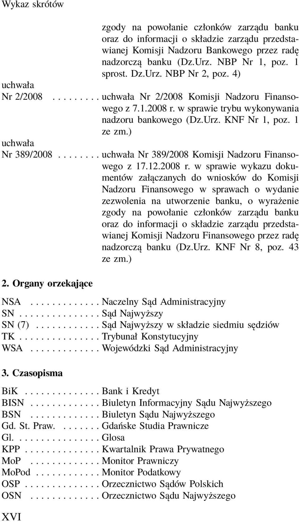 ) uchwała Nr 389/2008........ uchwała Nr 389/2008 Komisji Nadzoru Finansowego z 17.12.2008 r.