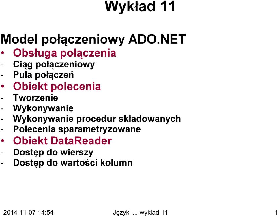 polecenia - Tworzenie - Wykonywanie - Wykonywanie procedur