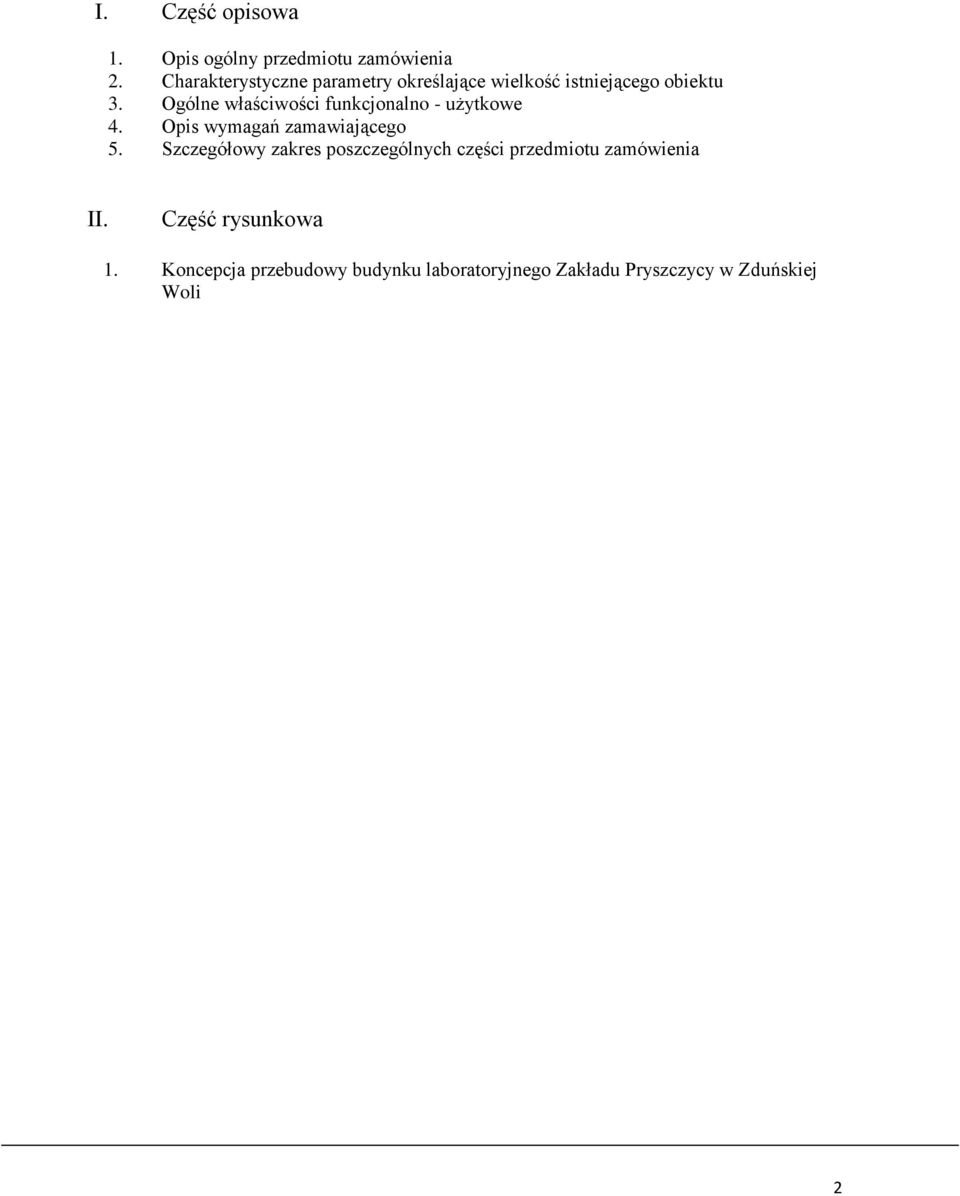 Ogólne właściwości funkcjonalno - użytkowe 4. Opis wymagań zamawiającego 5.