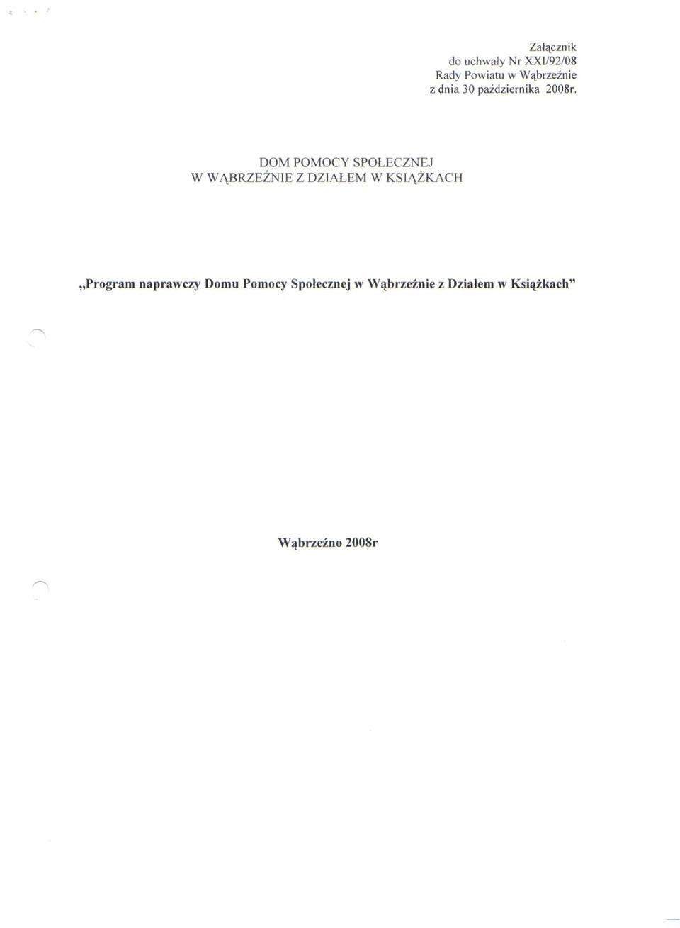 DOM POMOCY SPOŁECZNEJ W WĄBRZEŹNIE Z DZIAŁEM W KSIĄŻKACH
