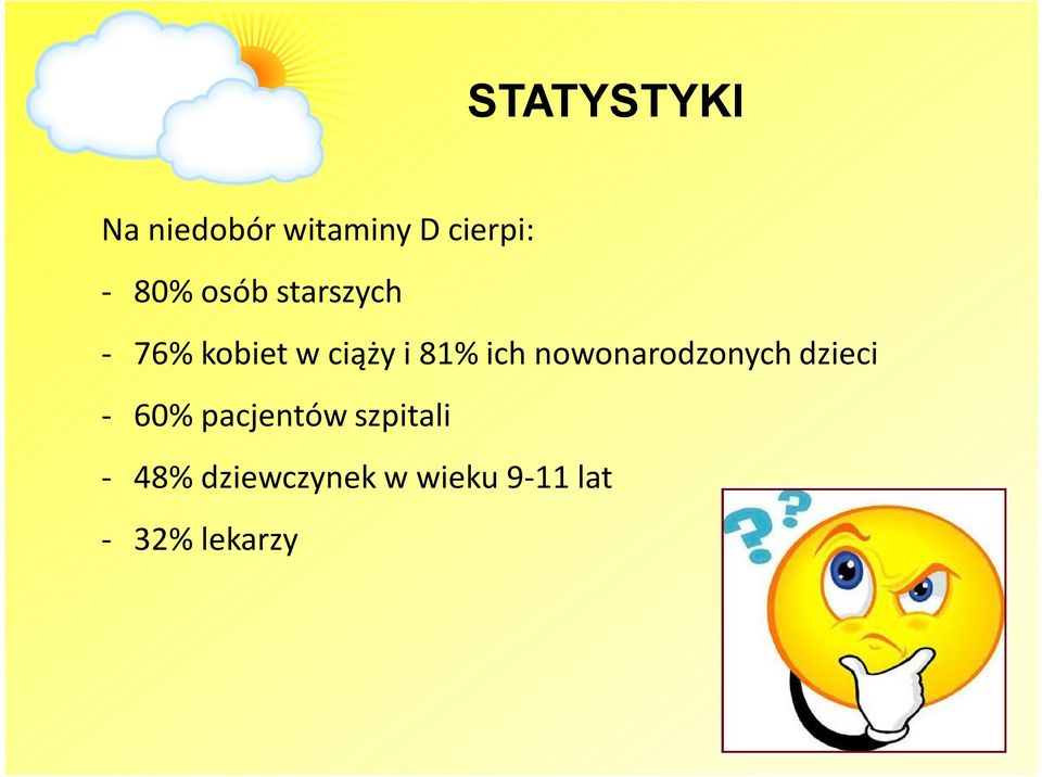 nowonarodzonych dzieci - 60% pacjentów szpitali