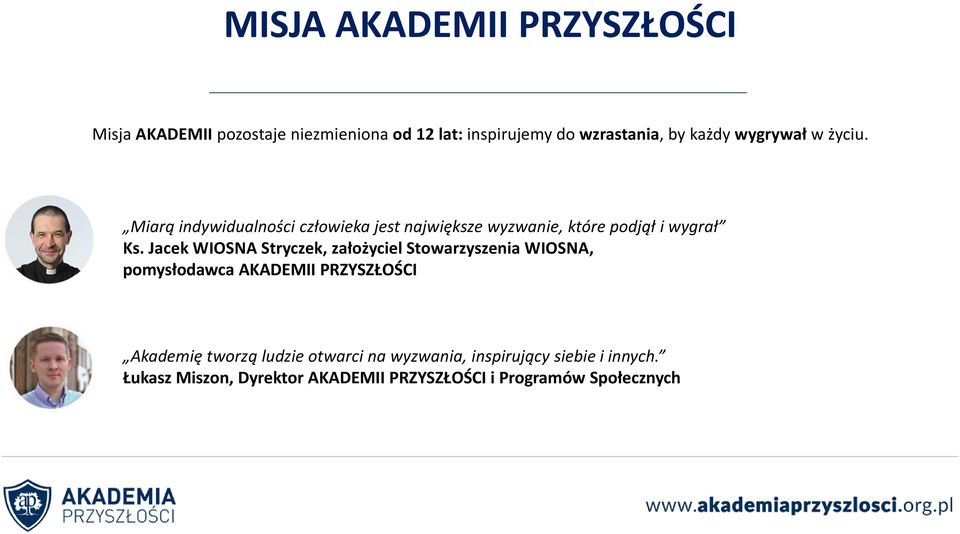 Jacek WIOSNA Stryczek, założyciel Stowarzyszenia WIOSNA, pomysłodawca AKADEMII PRZYSZŁOŚCI Akademię tworzą