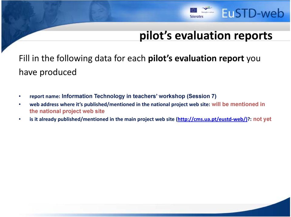 published/mentioned in the national project web site: will be mentioned in the national project web