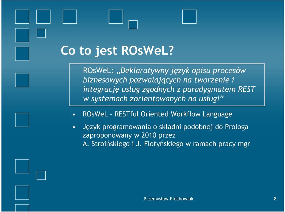 usług zgodnych z paradygmatem REST w systemach zorientowanych na usługi ROsWeL RESTful