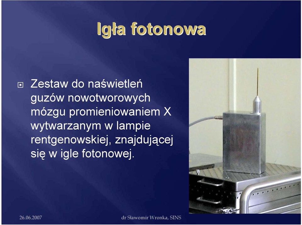 promieniowaniem X wytwarzanym w