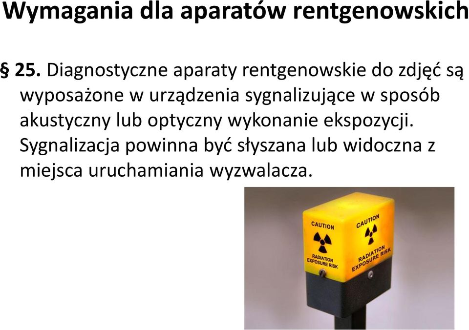 urządzenia sygnalizujące w sposób akustyczny lub optyczny