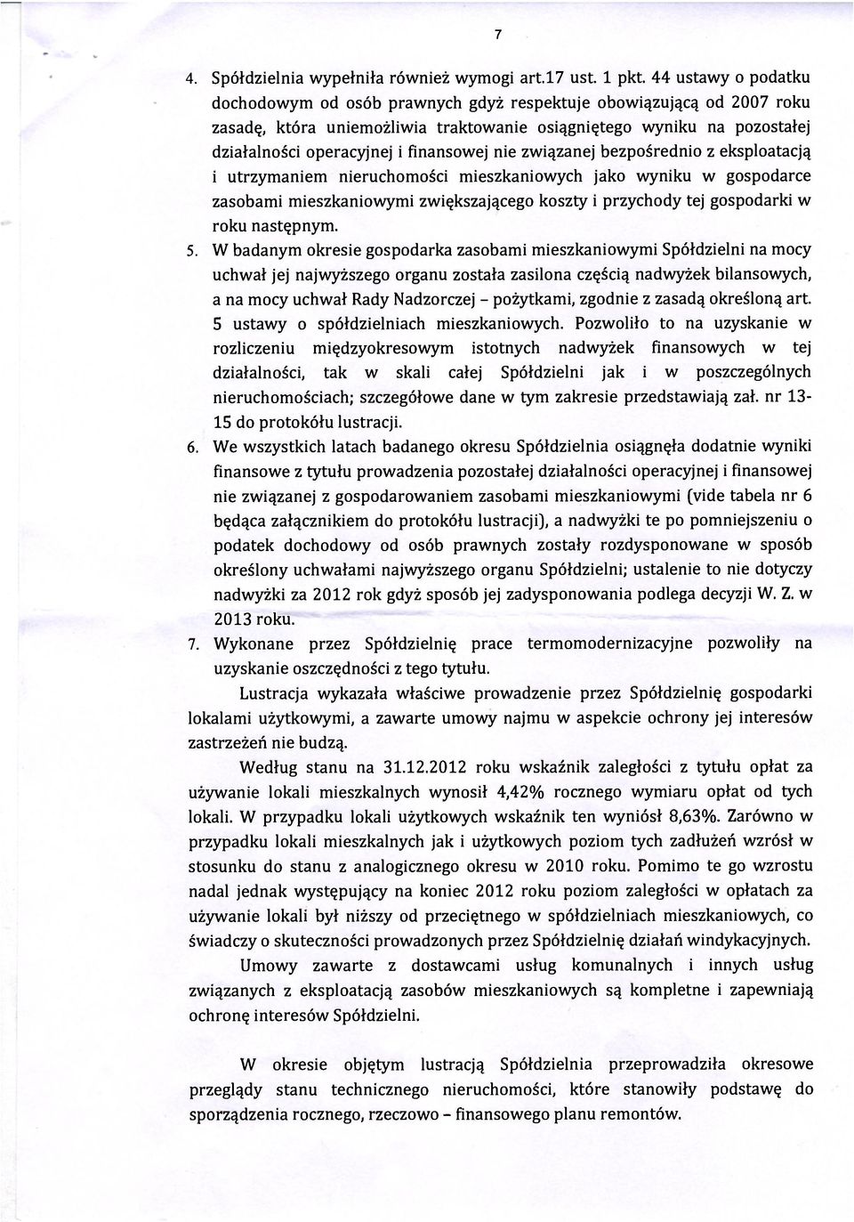 finansowej nie związanej bezpośrednio z eksploatacją i utrzymaniem nieruchomości mieszkaniowych jako wyniku w gospodarce zasobami mieszkaniowymi zwiększającego koszty i przychody tej gospodarki w