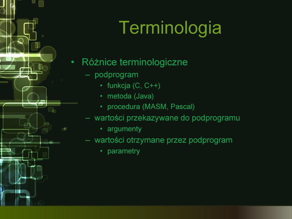 Pascal) wartości przekazywane do podprogramu