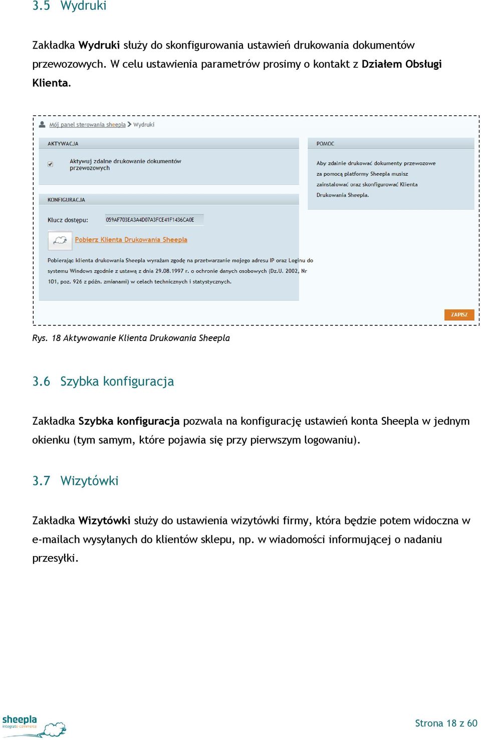 6 Szybka konfiguracja Zakładka Szybka konfiguracja pozwala na konfigurację ustawień konta Sheepla w jednym okienku (tym samym, które pojawia się przy