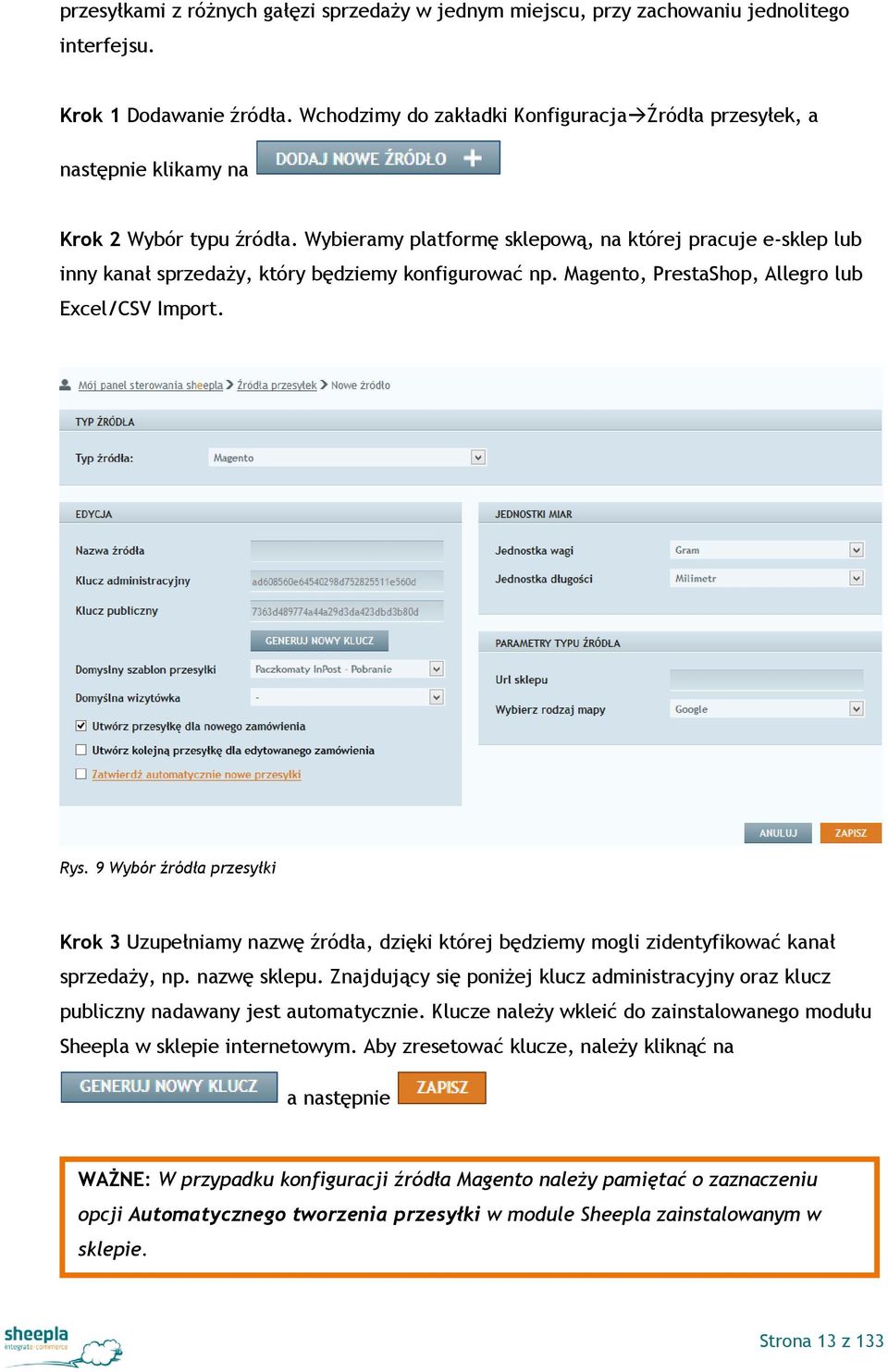 Wybieramy platformę sklepową, na której pracuje e-sklep lub inny kanał sprzedaży, który będziemy konfigurować np. Magento, PrestaShop, Allegro lub Excel/CSV Import. Rys.