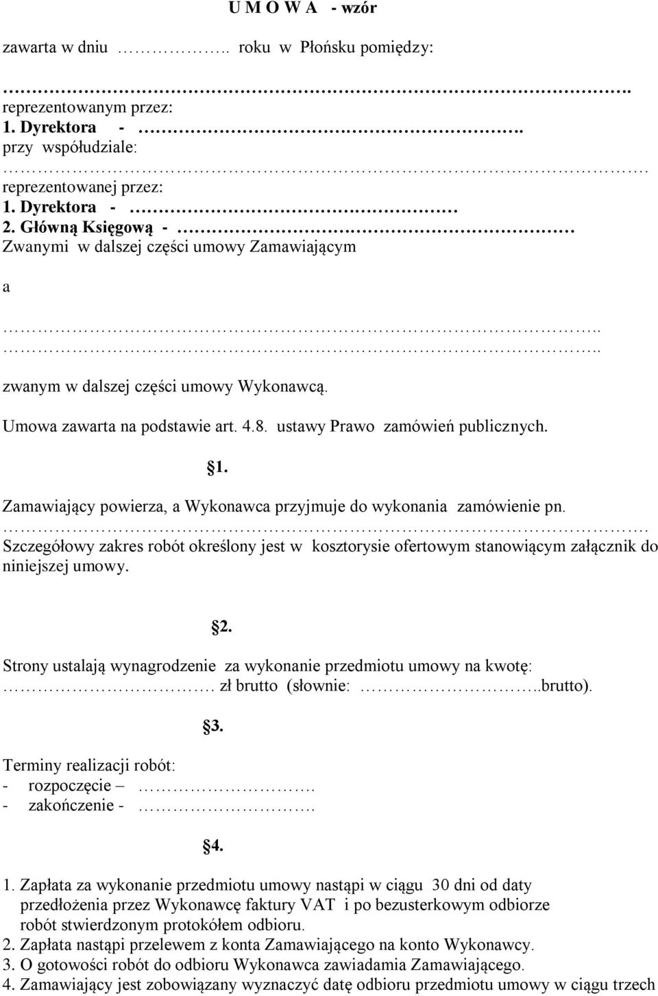 Zamawiający powierza, a Wykonawca przyjmuje do wykonania zamówienie pn.. Szczegółowy zakres robót określony jest w kosztorysie ofertowym stanowiącym załącznik do niniejszej umowy. 2.