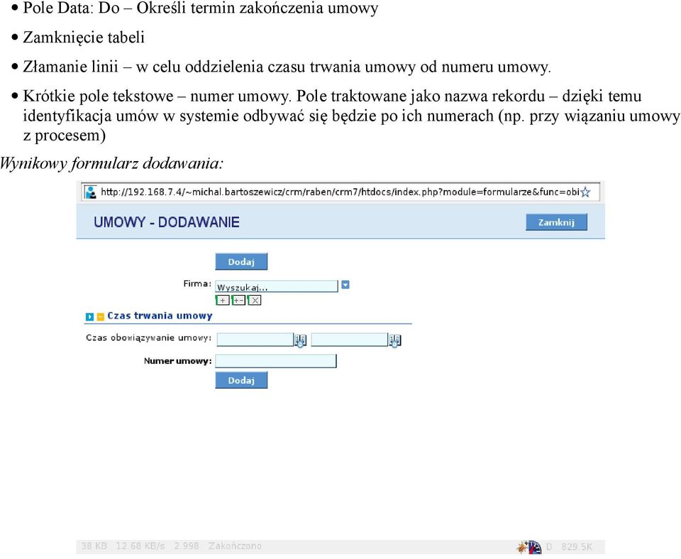 Pole traktowane jako nazwa rekordu dzięki temu identyfikacja umów w systemie odbywać