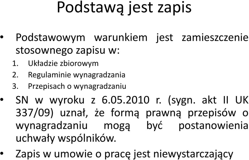 Przepisach o wynagradzaniu SN w wyroku z 6.05.2010 r. (sygn.