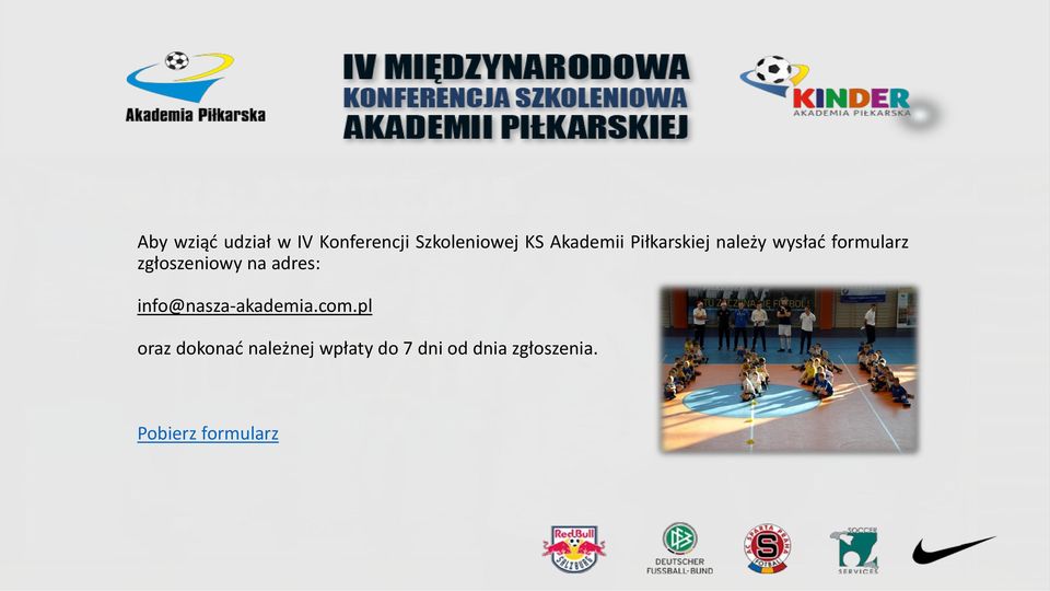 zgłoszeniowy na adres: info@nasza-akademia.com.