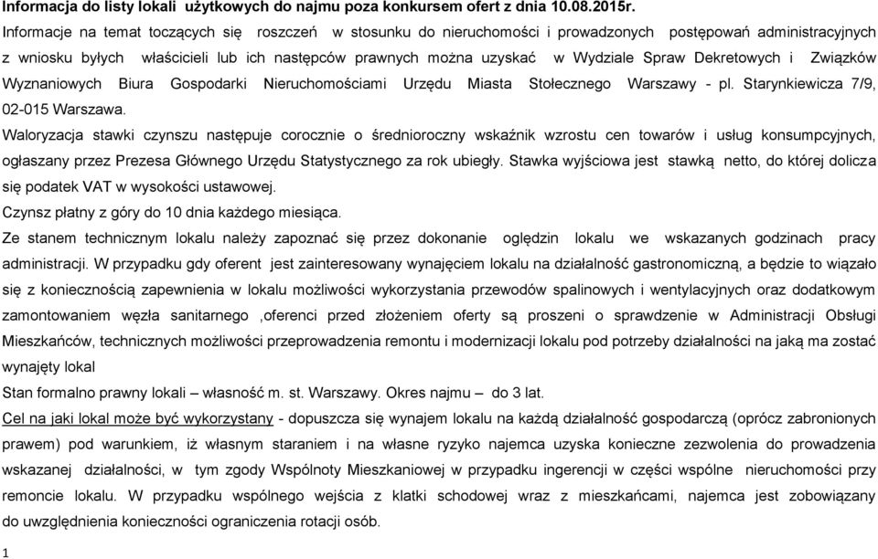 Spraw Dekretowych i Związków Wyznaniowych Biura Gospodarki Nieruchomościami Urzędu Miasta Stołecznego Warszawy - pl. Starynkiewicza 7/9, 02-015 Warszawa.