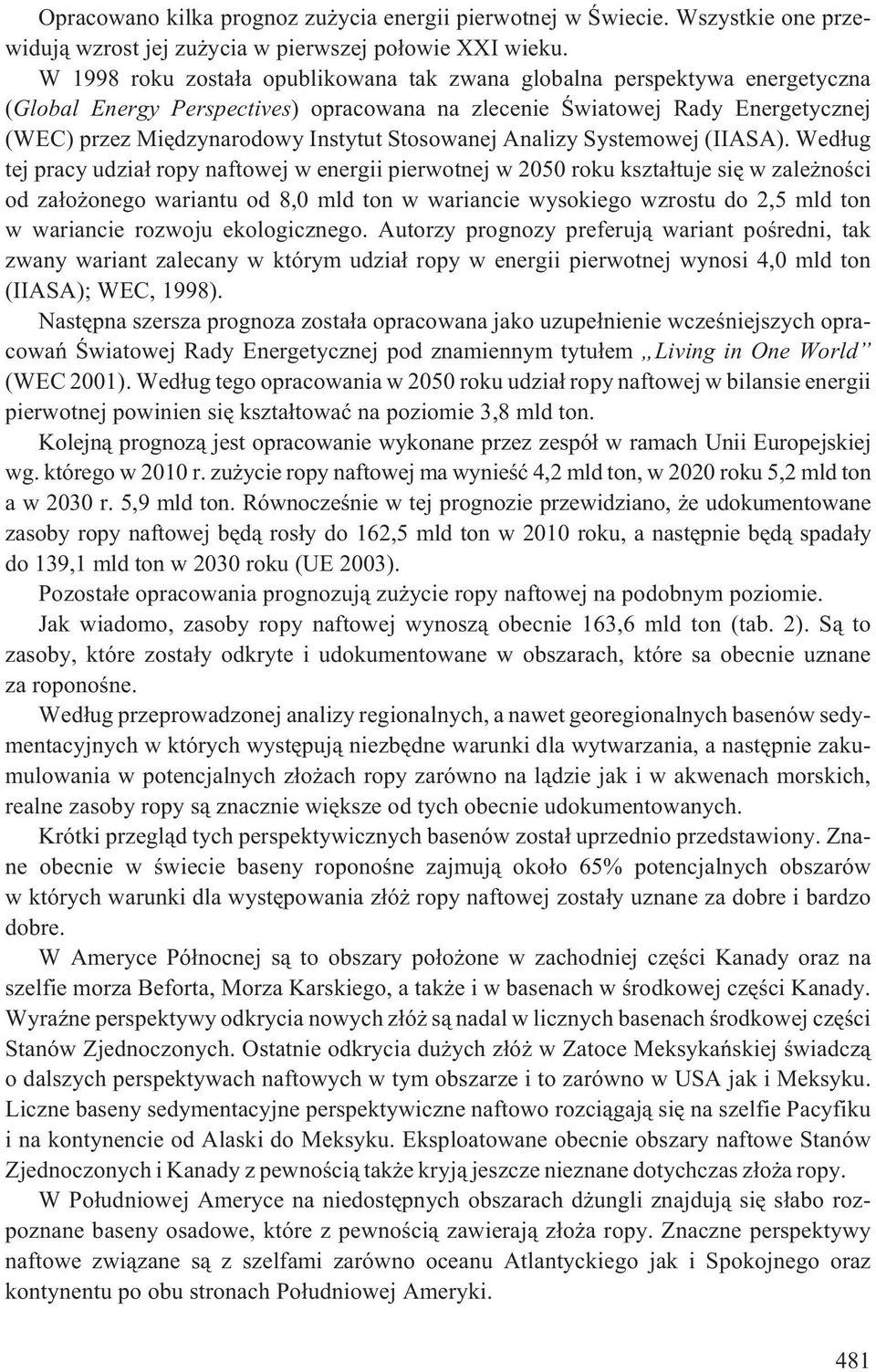 Stosowanej Analizy Systemowej (IIASA).