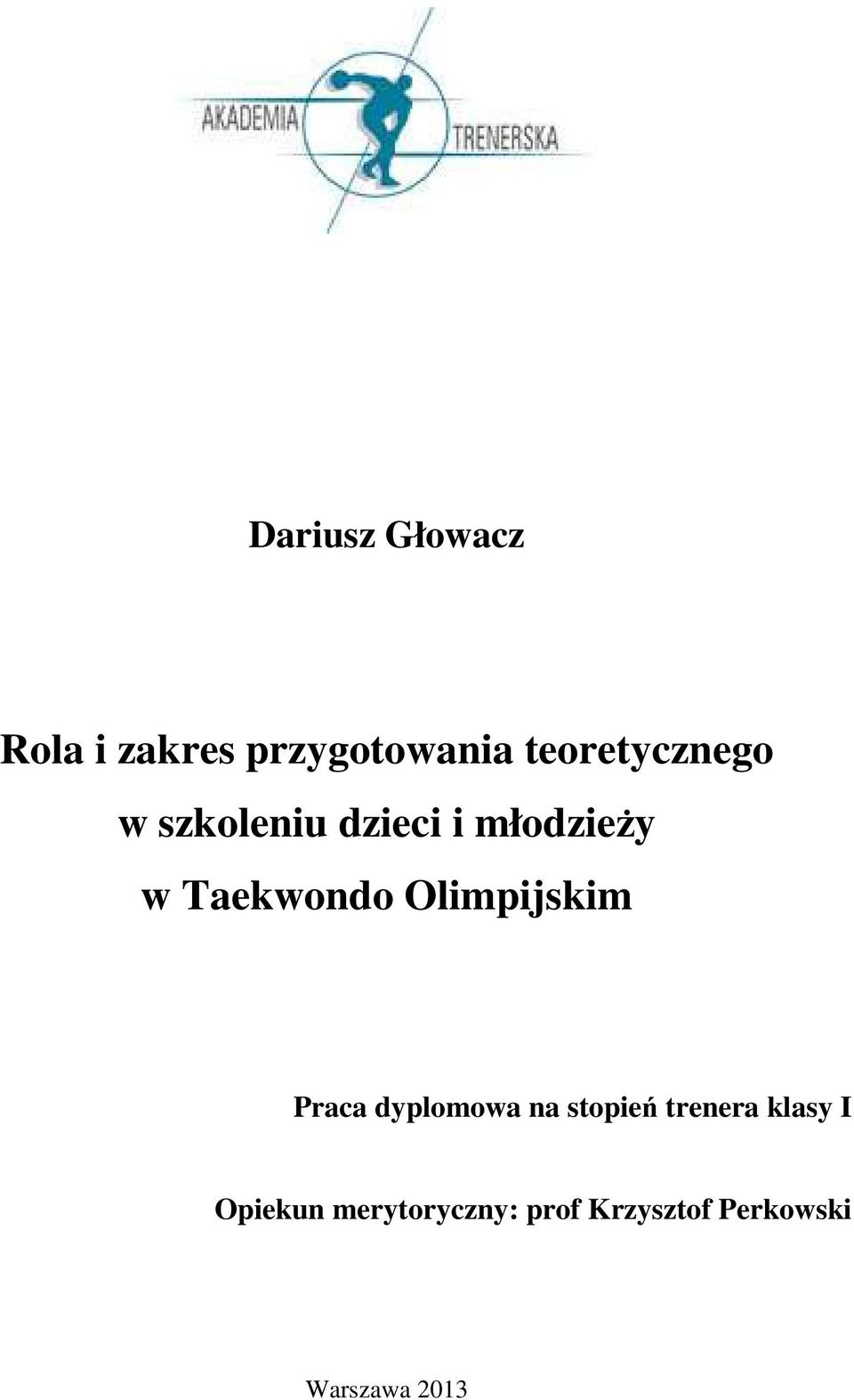Taekwondo Olimpijskim Praca dyplomowa na stopień