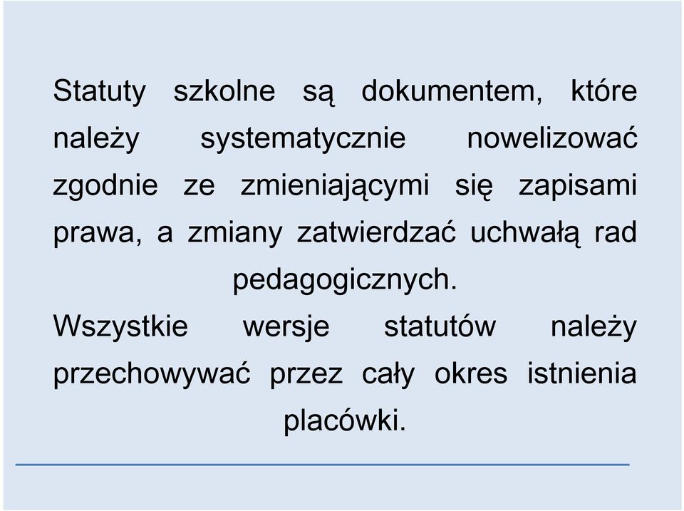 zmiany zatwierdzać uchwałą rad pedagogicznych.