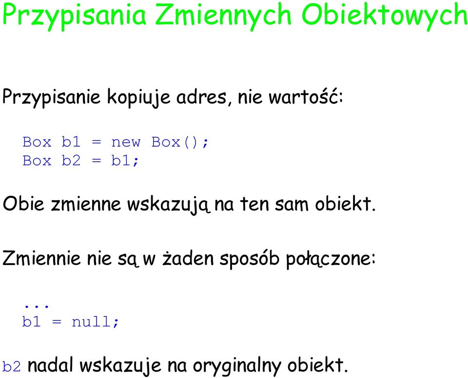 wskazują na ten sam obiekt.