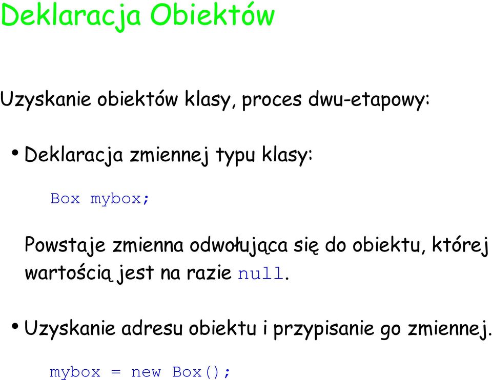 zmienna odwołująca się do obiektu, której wartością jest na