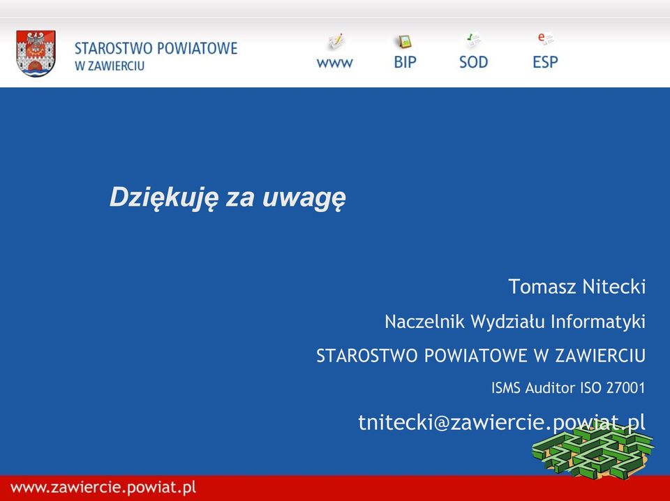 STAROSTWO POWIATOWE W ZAWIERCIU ISMS