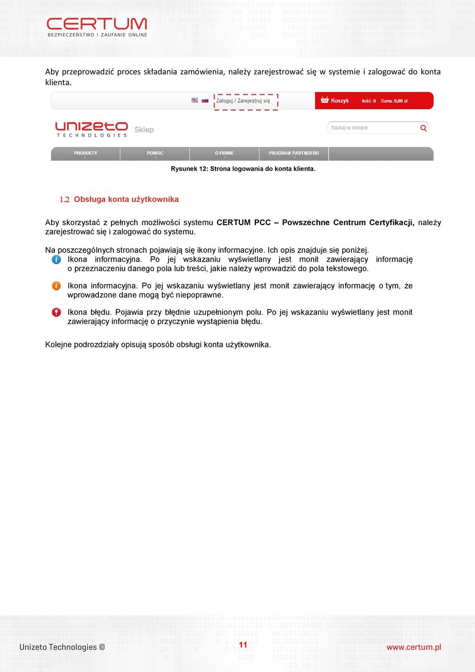 Na poszczególnych stronach pojawiają się ikony informacyjne. Ich opis znajduje się poniżej. Ikona informacyjna.