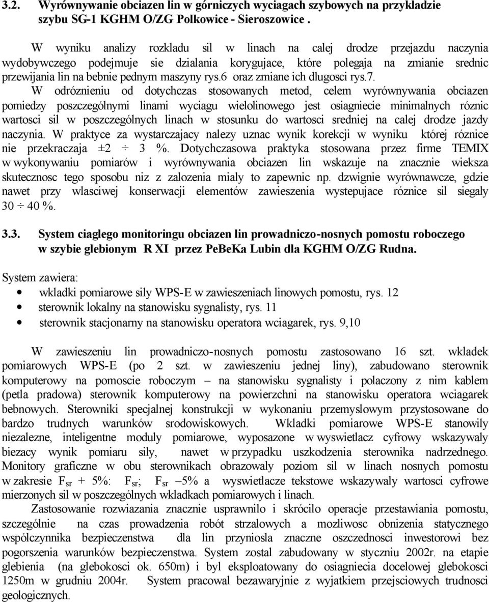 rys.6 oraz zmiane ich dlugosci rys.7.