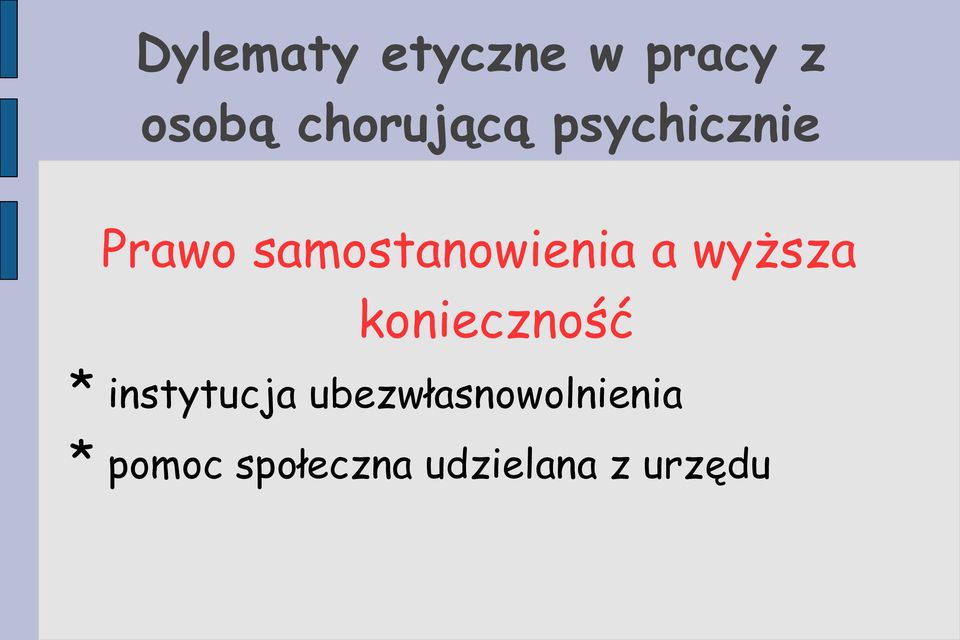 samostanowienia a wyższa konieczność *