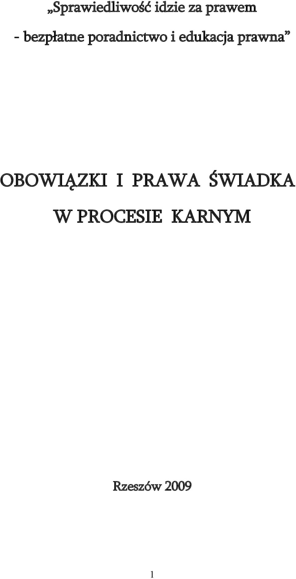 prawna OBOWIĄZKI I PRAWA ŚWIADKA