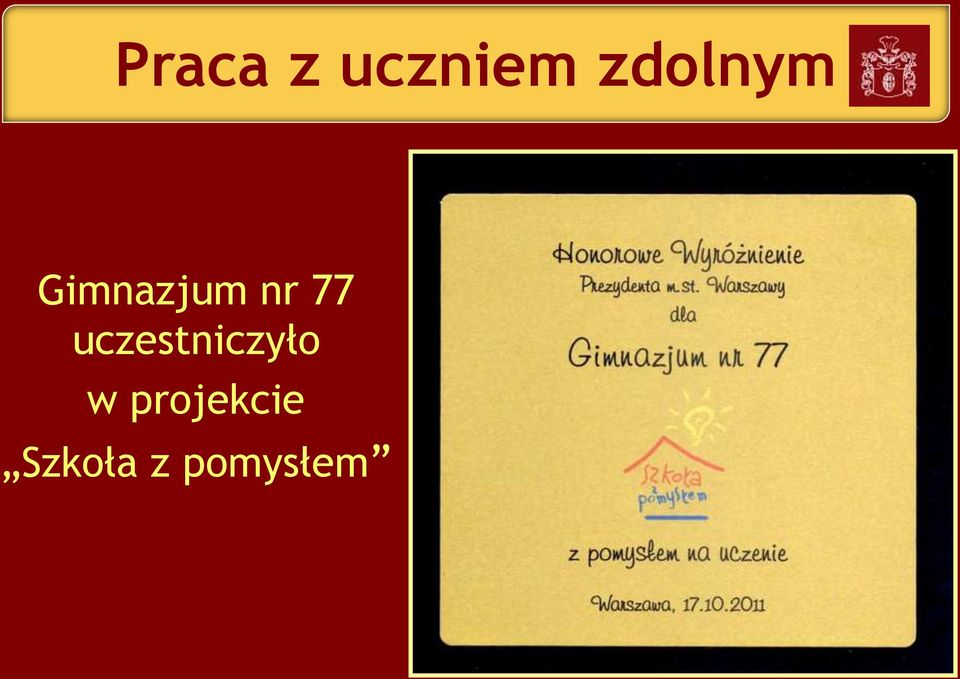 77 uczestniczyło w