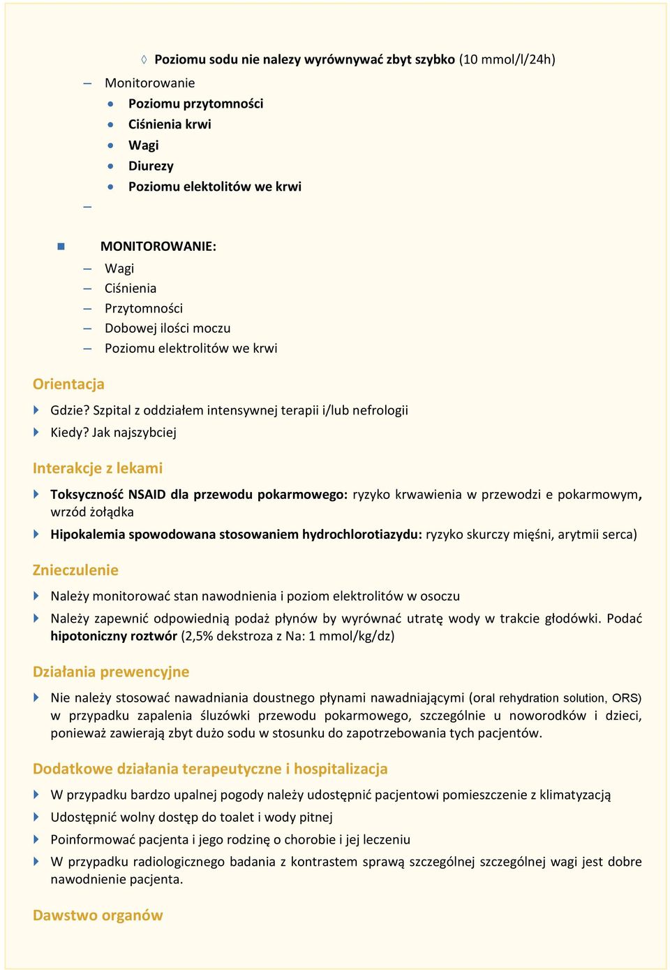 Jak najszybciej Interakcje z lekami Toksyczność NSAID dla przewodu pokarmowego: ryzyko krwawienia w przewodzi e pokarmowym, wrzód żołądka Hipokalemia spowodowana stosowaniem hydrochlorotiazydu: