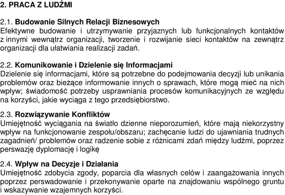 organizacji dla ułatwiania realizacji zadań. 2.