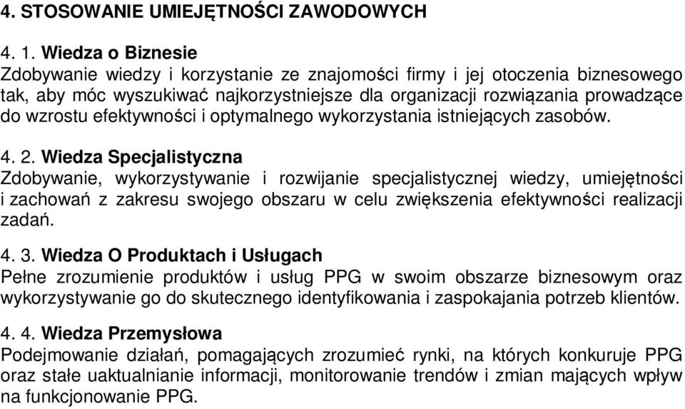 efektywności i optymalnego wykorzystania istniejących zasobów. 4. 2.