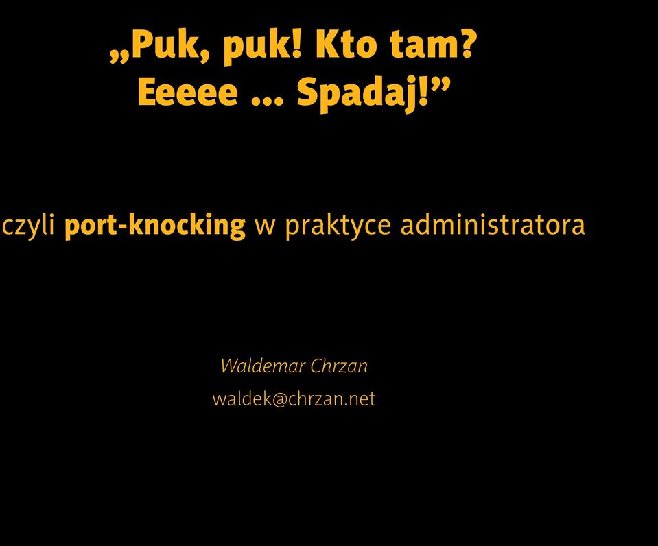 czyli port-knocking w