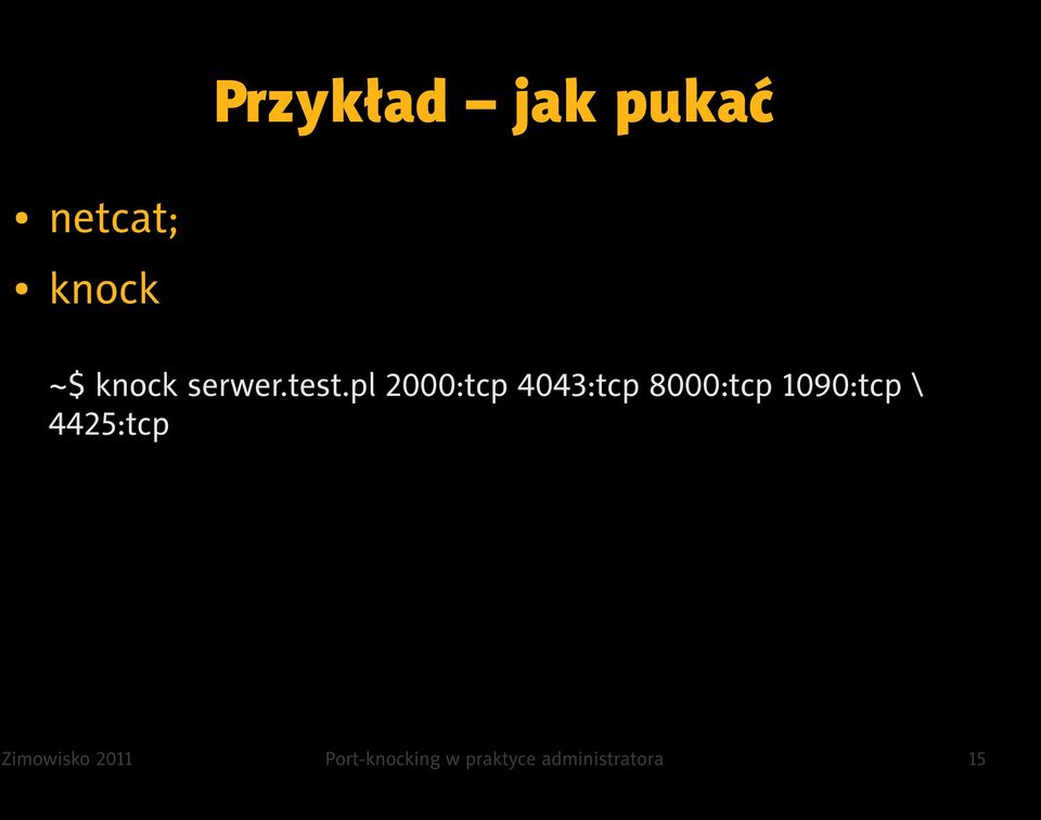 pl 2000:tcp 4043:tcp 8000:tcp 1090:tcp \