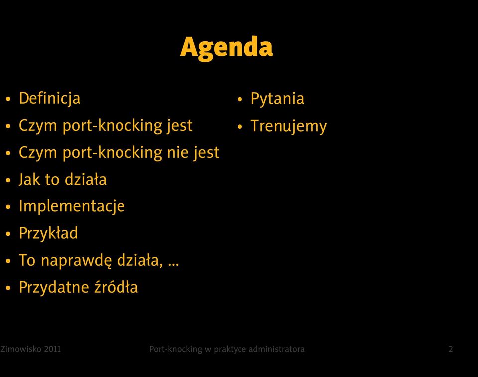 Implementacje Przykład To naprawdę działa, Przydatne