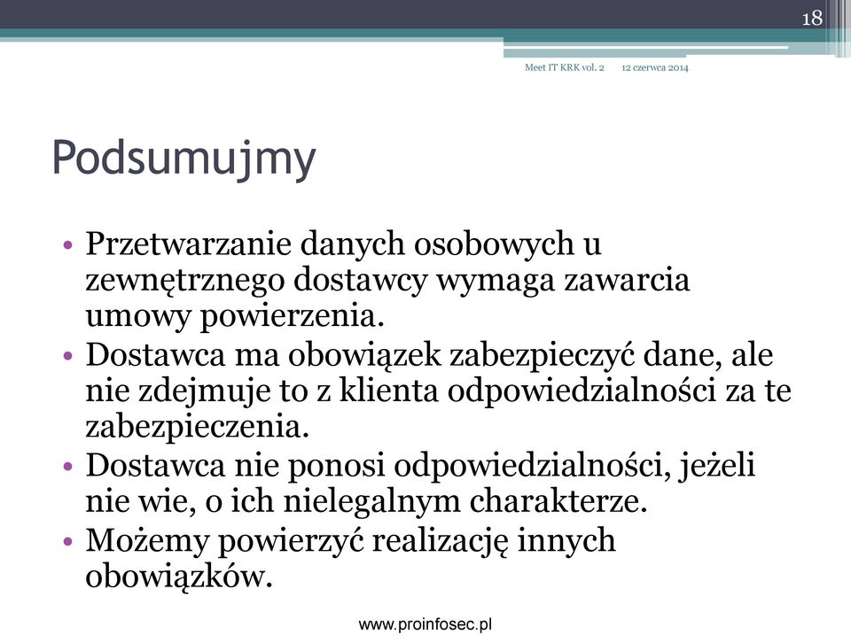 Dostawca ma obowiązek zabezpieczyć dane, ale nie zdejmuje to z klienta