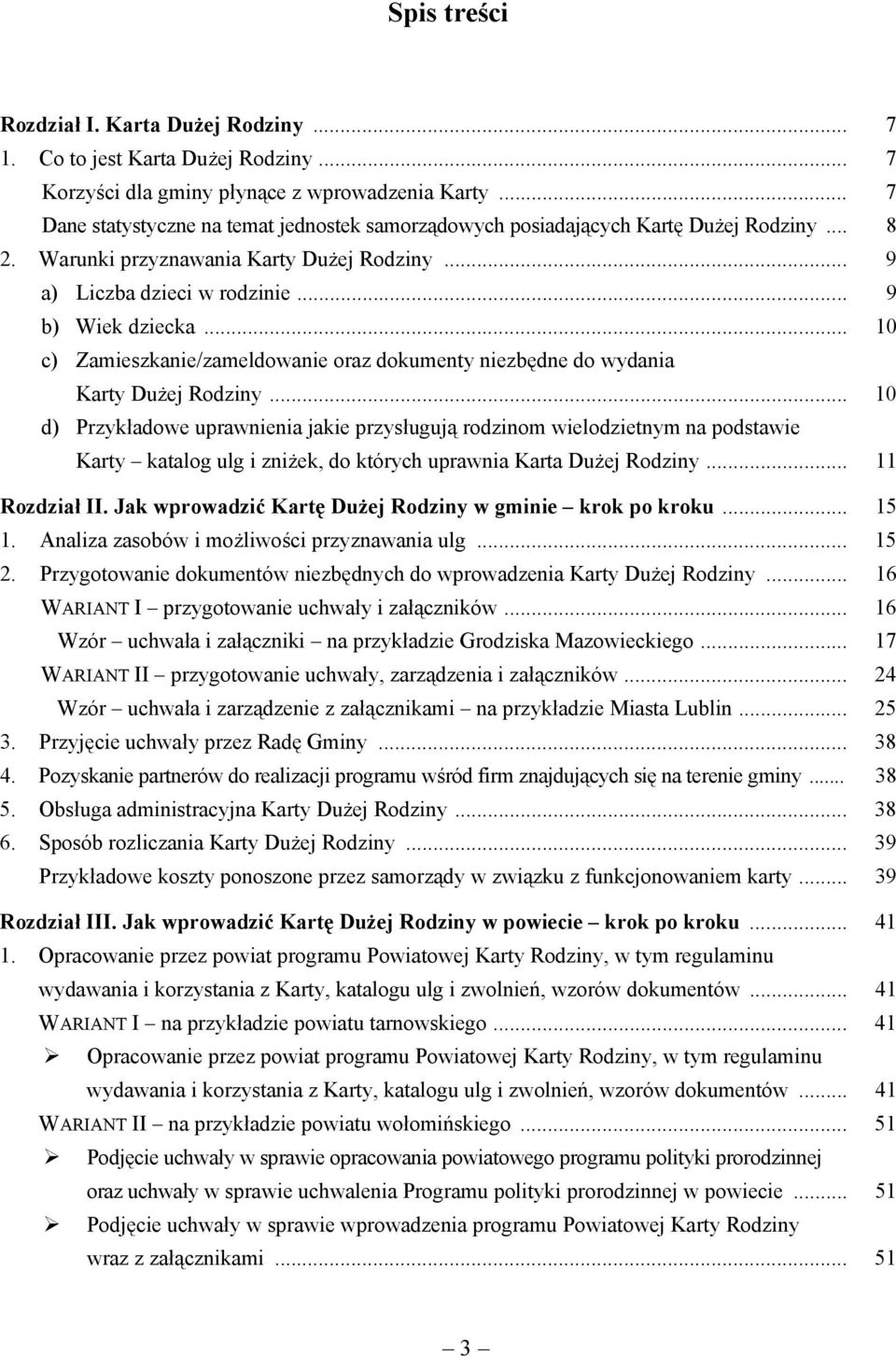 .. 10 c) Zamieszkanie/zameldowanie oraz dokumenty niezbędne do wydania Karty Dużej Rodziny.