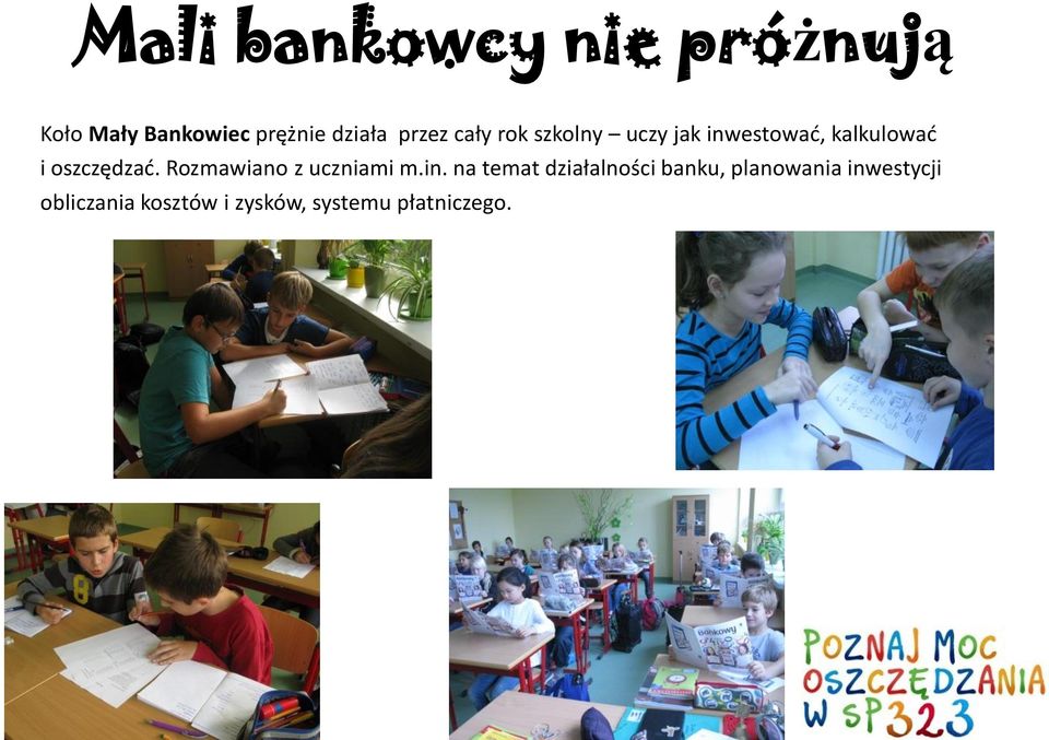 oszczędzać. Rozmawiano z uczniami m.in.