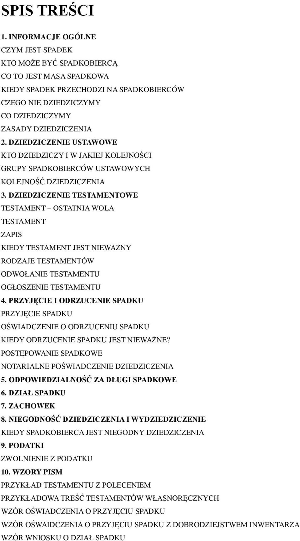 DZIEDZICZENIE USTAWOWE KTO DZIEDZICZY I W JAKIEJ KOLEJNOŚCI GRUPY SPADKOBIERCÓW USTAWOWYCH KOLEJNOŚĆ DZIEDZICZENIA 3.