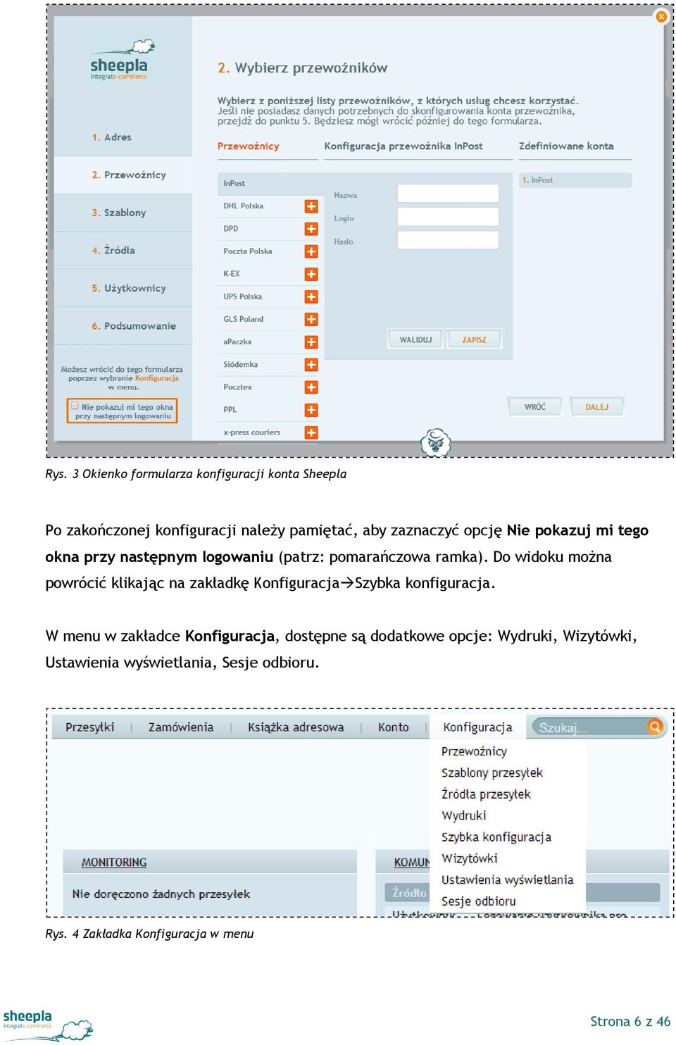 Do widoku można powrócić klikając na zakładkę Konfiguracja Szybka konfiguracja.