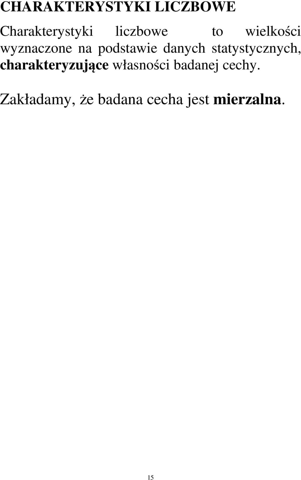daych statystyczych, charakteryzujące własości